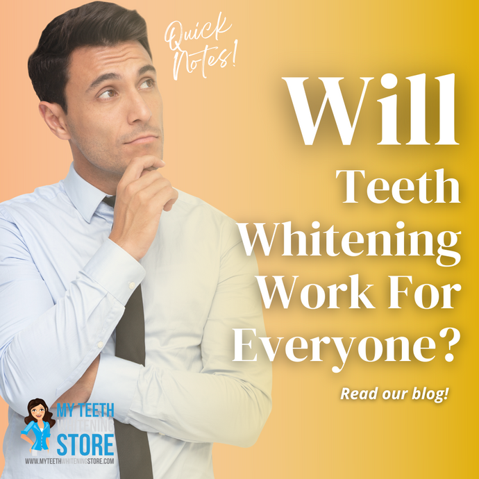 Will Teeth Whitening Work For Everyone?